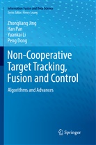 Peng Dong, Zhonglian Jing, Zhongliang Jing, Yuankai Li, Yuankai et al Li, Ha Pan... - Non-Cooperative Target Tracking, Fusion and Control