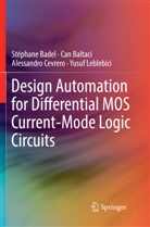 Stéphan Badel, Stéphane Badel, Ca Baltaci, Can Baltaci, Alessandro Cevrero, Alessandro e Cevrero... - Design Automation for Differential MOS Current-Mode Logic Circuits
