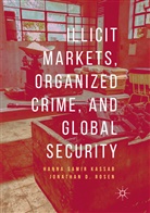 Hanna Sami Kassab, Hanna Samir Kassab, Jonathan D Rosen, Jonathan D. Rosen - Illicit Markets, Organized Crime, and Global Security
