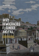 Michael Haas - Why Democracies Flounder and Fail