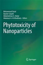 Abdulrahman A Alatar et al, Abdulrahman A. Alatar, Abdulaziz A. Al-Khedhairy, Mohammad Faisal, Quaise Saquib, Quaiser Saquib - Phytotoxicity of Nanoparticles