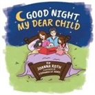 Joanna Roth - Good Night, My Dear Child