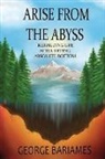 George Bariames, Renee Skiles - Arise From The Abyss