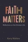 Kerry Walters - Faith Matters