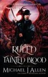 Michael J. Allen - Ruled by Tainted Blood