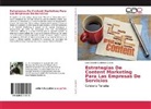 Luis Gerardo Gutiérrez Guerra - Estrategias De Content Marketing Para Las Empresas De Servicios