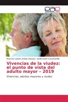 Jen CuevaCastillo, JeniferLizeth CuevaCastillo, Rosmery Lisbet Zelada Vásquez, Rosmery Lisbeth Zelada Vásquez - Vivencias de la viudez: el punto de vista del adulto mayor - 2019