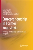 Léo-Pau Dana, Léo-Paul DANA, Ramo Palali¿, Ramo Palalic, Ramo Palalić, Veland Ramadani - Entrepreneurship in Former Yugoslavia