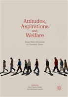 Leruth, Leruth, Benjamin Leruth, Pete Taylor-Gooby, Peter Taylor-Gooby - Attitudes, Aspirations and Welfare