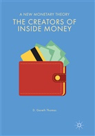 D Gareth Thomas, D. Gareth Thomas - The Creators of Inside Money