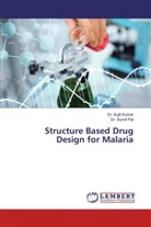 Dr Suji Kumar, Dr Sujit Kumar, Sujit Kumar, Dr Sumit Pal, Sumit Pal - Structure Based Drug Design for Malaria