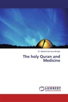 Dr Mohammad reza Afroogh, Mohammad  Reza Afroogh, Mohammad reza Afroogh - The holy Quran and Medicine
