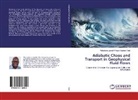 Maleafisha Joseph Pekwa Stephen Tladi - Adiabatic Chaos and Transport in Geophysical Fluid Flows
