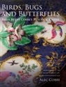 Alec Cobbe, Alec (Author) Cobbe - Birds, Bugs and Butterflies: Lady Betty Cobbe's 'Peacock' China