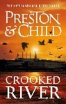 Lincoln Child, Douglas Preston, Douglas Child Preston - Crooked River
