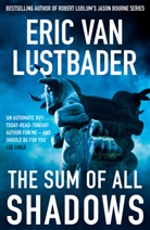 Eric Van Lustbader - The Sum of All Shadows