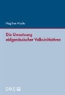 Nagihan Musliu - Die Umsetzung eidgenössischer Volksinitiativen