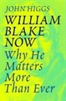 John Higgs - William Blake Now