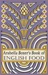 Arabella Boxer - Arabella Boxer's Book of English Food