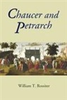 William Rossiter, William T. Rossiter - Chaucer and Petrarch