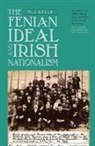 M J Kelly, M. J. Kelly, Matthew Kelly - Fenian Ideal and Irish Nationalism, 1882-1916