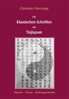 Christian Unverzagt - Die Klassischen Schriften des Taijiquan