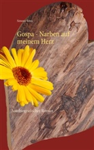 Simona Simic - Gospa - Narben auf meinem Herz