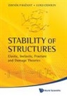 Zdenek P Bazant, Zdenek P. Bazant, Luigi Cedoliin, Luigi Cedolin, Cedolin Luigi, Bazant Zdenek P... - Stability Of Structures: Elastic, Inelastic, Fracture And Damage Theories