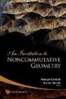 Marcolli Matilde, Masoud Khalkhali, Khalkhali Masoud, Matilde Marcolli, Marcolli Matilde - Invitation To Noncommutative Geometry, An
