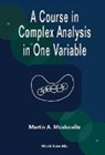 Moskowitz Martin, Martin Moskowitz - A Course in Complex Analysis in One Variable