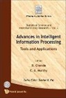 Chanda Bhabatosh, Bhabatosh Chanda, C A Murthy, C. A. Murthy - Advances in Intelligent Information Processing: Tools and Applications