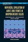 Berezovski Arkadi, Arkadi Berezovski, Juri Engelbrecht, Gerard A Maugin, Gerard A. Maugin - Numerical Simulation of Waves and Fronts in Inhomogeneous Solids