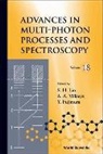 Lin Sheng-hsien, Albert A Villaeys, Yuichi Fujimura, Fujimura Yuichi, Sheng-Hsien Lin, Albert A Villaeys... - Advances In Multi-photon Processes And Spectroscopy, Volume 18