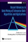 Triantaphyllou Evangelos, T Warren Liao, T. Warren Liao, Evangelos Triantaphyllou - Recent Advances in Data Mining of Enterprise Data: Algorithms and Applications