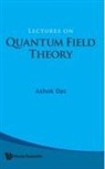 Das Ashok, Ashok Das, Ashok Das - Lectures On Quantum Field Theory