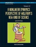 Chua Leon O, Leon O Chua, Leon O. Chua - Nonlinear Dynamics Perspective of Wolfram's New Kind of Science, a (Volume IV)