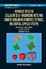 Riccardo Caponetto, Luigi Fortuna, Mattia Frasca, Fortuna Luigi - Advanced Topics on Cellular Self-Organizing Nets and Chaotic Nonlinear Dynamics to Model and Control Complex Systems