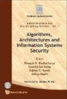 Bhattacharya Bhargab B, Bhargab B Bhattacharya, Bhargab B Bhattacharya, Bhargab B. Bhattacharya - Algorithms, Architectures And Information Systems Security