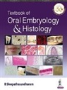 B. Sivapathasundharam - Textbook of Oral Embryology & Histology