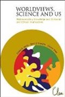 Aerts Diederik, Diederik Aerts, Bart D'hooghe, Nicole Note - Worldviews, Science and Us: Redemarcating Knowledge and Its Social and Ethical Implications