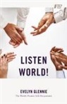 Evelyn Glennie - Listen World!