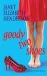Janet Elizabeth Henderson - Goody Two Shoes