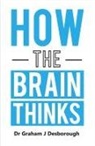 Graham J Desborough - How the Brain Thinks