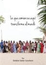 Debbie Goodwin - Lo que comienza aquí transforma el mundo