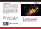 Yris Villafaña - El Lenguaje, Identidad Ontoepistemológica