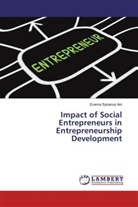 Ezema Sylvanus Ani - Impact of Social Entrepreneurs in Entrepreneurship Development