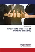 Galyna Studinska - Five secrets of success of branding economy
