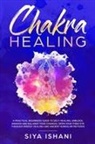 Siya Ishani - Chakra Healing