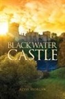 Alyss Morgan - Blackwater Castle