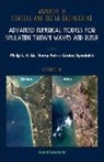 Liu Philip L F, Philip L. F. Liu, Philip L-F Liu, Costas Synolakis, Harry H Yeh, Harry H. Yeh - Advanced Numerical Models for Simulating Tsunami Waves and Runup